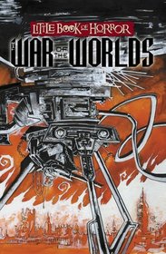 Little Book of Horror: The War of the Worlds (Little Book of Horror)