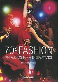 70s Fashion: Vintage Fashion And Beauty Ads (Taschen Icons)