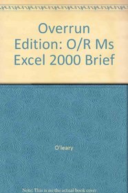 Overrun Edition: O/R Ms Excel 2000 Brief