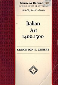 Italian Art: 1400-1500 (Sources & Documents in the History of Art Series)