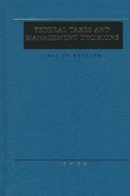 Federal Taxes and Management Decisions 1997-98 (Serial)