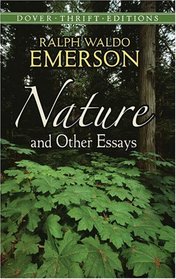 Nature and Other Essays (Thrift Edition)