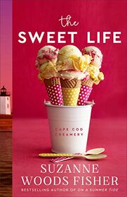 The Sweet Life (Cape Cod Creamery, Bk 1)