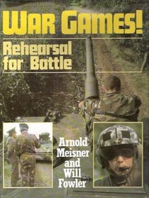 War Games: Rehearsal for Battle