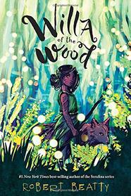 Willa of the Wood: Willa of the Wood, Book 1