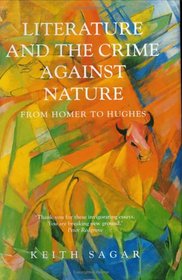 Literature and the Crime Against Nature: From Homer to Hughes