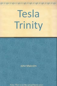 Tesla Trinity
