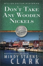 Don't Take Any Wooden Nickels (Million Dollar, Bk 2)