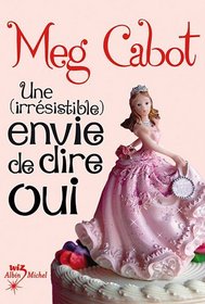 Une (irrsistible) envie de dire oui (French Edition)