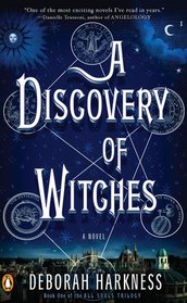 A Discovery Of Witches: A Novel