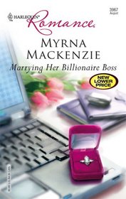 Marrying Her Billionaire Boss (Harlequin Romance)