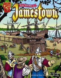 The Story of the Jamestown Colony (Graphic History)