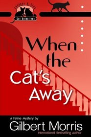 When the Cat's Away (Jacques & Cleo, Bk 3)