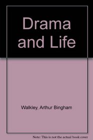 Drama and Life