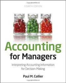 Accounting For Managers: Interpreting Accounting Information for Decision-Making