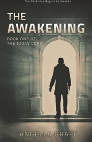 The Awakening (The Judas Curse) (Volume 1)