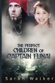 The Perfect Children of Captain Funai: A Short Story