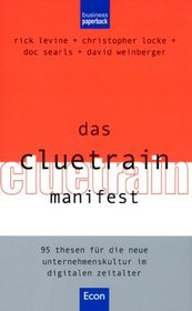 Das Cluetrain Manifest.