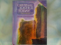 Criminal Justice Today: An Introductory Text For The 21st Century