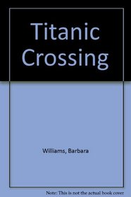Titanic Crossing