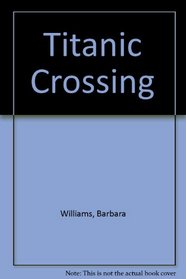 Titanic Crossing