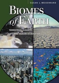 Biomes of Earth: Terrestrial, Aquatic, and Human-Dominated