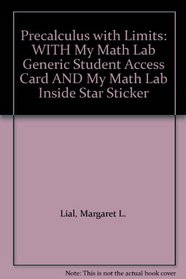 Precalculus with Limits: WITH My Math Lab Generic Student Access Card AND My Math Lab Inside Star Sticker