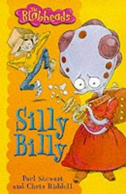 The Blobheads 6: Silly Billy