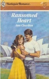 Ransomed Heart (Harlequin Romance, No 2977)