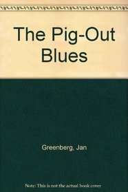 Pig-Out Blues