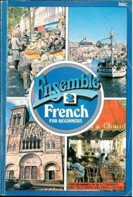 Ensemble: Lessons 13-24 Bk.2: French for Beginners