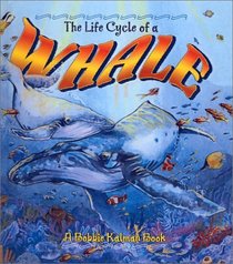 Whale (Turtleback School & Library Binding Edition) (Life Cycles)
