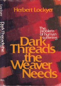 Dark Threads the Weaver Needs: The Problem of Human Suffering