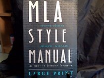Mla Style Manual and Guide to Scholarly Publishing (MLA Style Manual (Paperback Large Print))