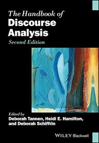 The Handbook of Discourse Analysis (Blackwell Handbooks in Linguistics)