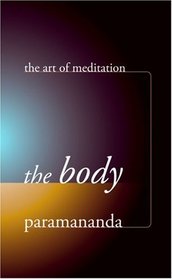 The Body (Art of Meditation)