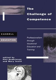 The Challenge of Competence: Developing Professionalism Through Vocational Education and Training