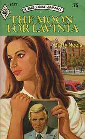 The Moon for Lavinia (Harlequin Romance, No 1987)