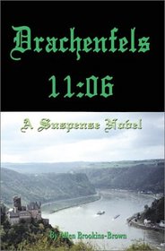 Drachenfels 11:06: A Suspense Novel