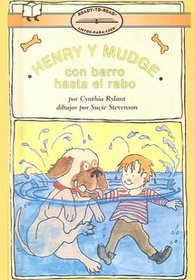 Henry Y Mudge Con Barro Hasta Al Rabo/Henry and Mudge in Puddle Trouble: El Segundo Libro De Sus Aventuras (Ready-To-Read)