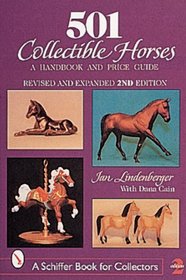 501 Collectible Horses: A Handbook & Price Guide