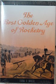 The First Golden Age Of Rocketry : Congreve and Hale rockets of the nineteenth century