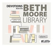 Devotions from the Beth Moore Library, Vol 2