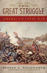 This Great Struggle: America's Civil War