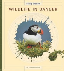 Wildlife in Danger (Earth Issues)