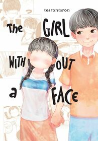 The Girl Without a Face, Vol. 1 (The Girl Without a Face, 1)
