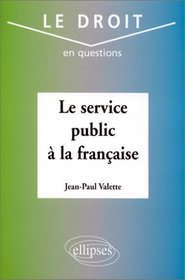 Le Service Public  la franaise