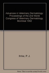 Advances in Veterinary Dermatology (Advances in Veterinary Dermatology)