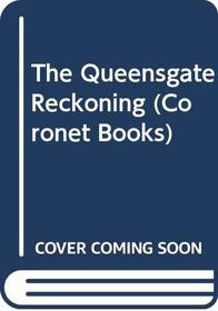 The Queensgate Reckoning (Coronet Books)