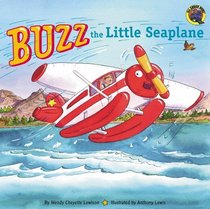 Buzz the Little Seaplane (Grosset  Dunlap All Aboard Book.)